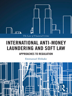 cover image of International Anti-Money Laundering and Soft Law